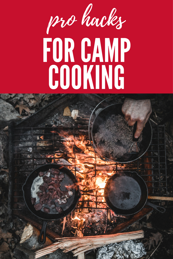 Become a pro with these camp cooking hacks