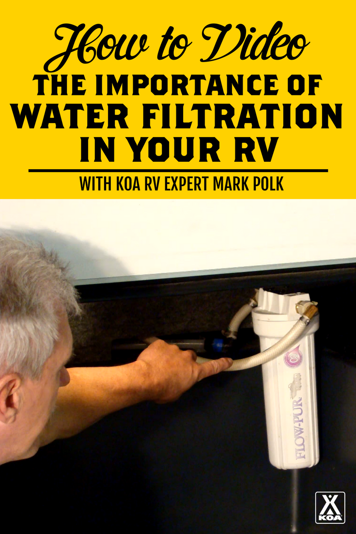 The Importance of Proper Water Filtration in Your RV + Tips to Get You Started