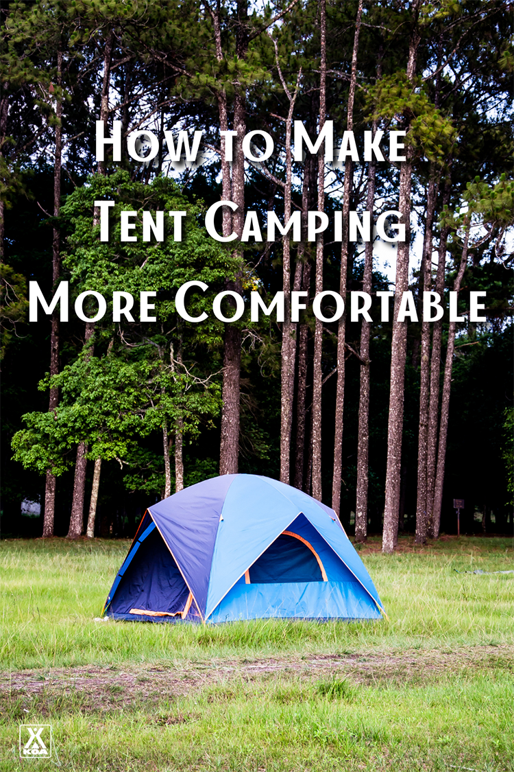 Planning a camping trip & planing on sleeping in a tent? Make your tent camping experience more comfortable with these tips!