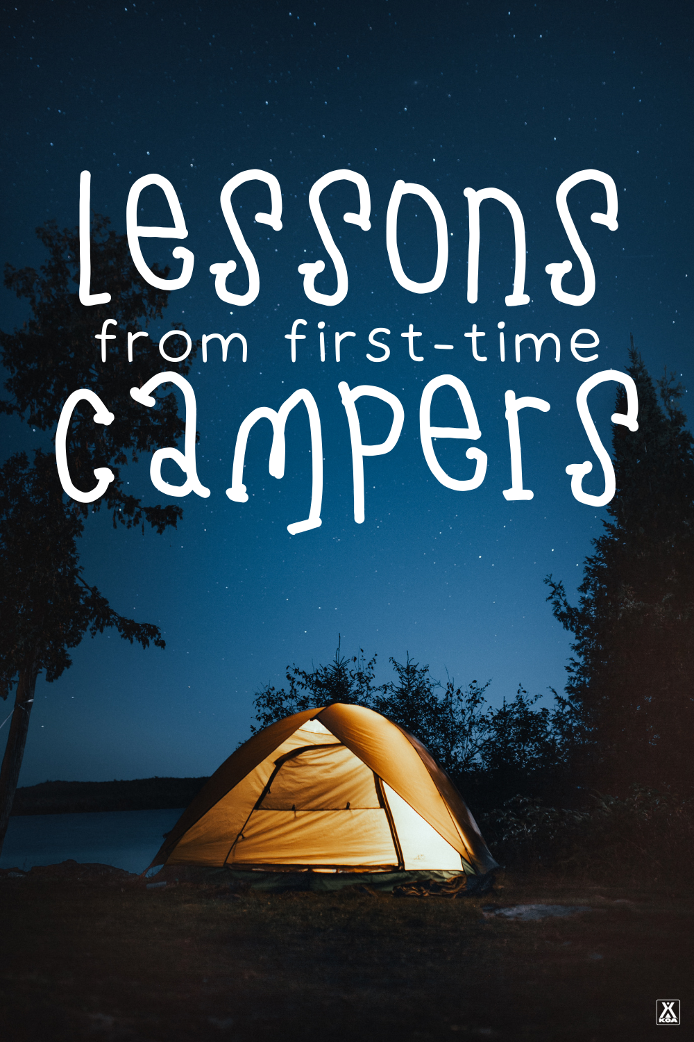 While a first-time camping trip can be fun, it can also come with its share of lessons. These camping experts share lessons they learned from their very first camping trip.