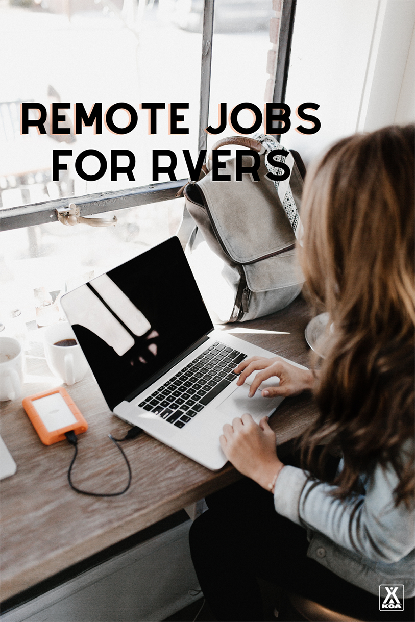 Curious about working and living in your RV? Here are the top remote work jobs for full-time RVers and tips on how to find them.