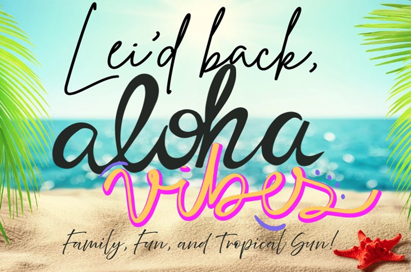 Lei'd Back! Aloha vibes, Family, Fun, and Tropical Sun! Photo