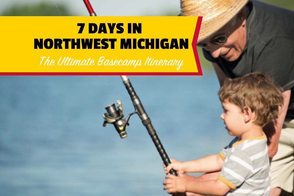 7 Days in Northwest Michigan:The Ultimate Basecamp Itinerary