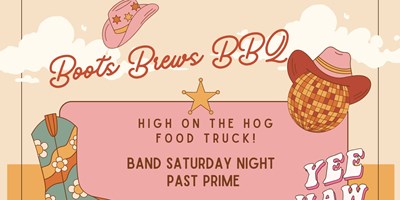 July31-Aug 2: Boots, Brews and BBQ