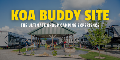 The Ultimate Group Camping Experience: KOA Buddy Sites