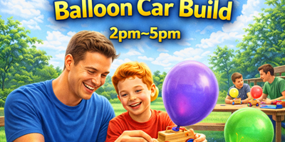 Dad & Me Balloon Car Build