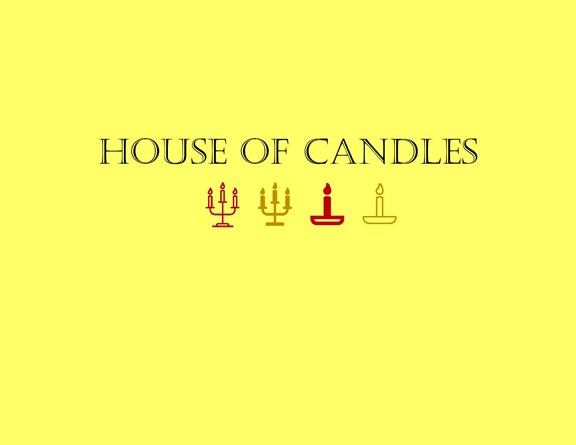 House of Candles