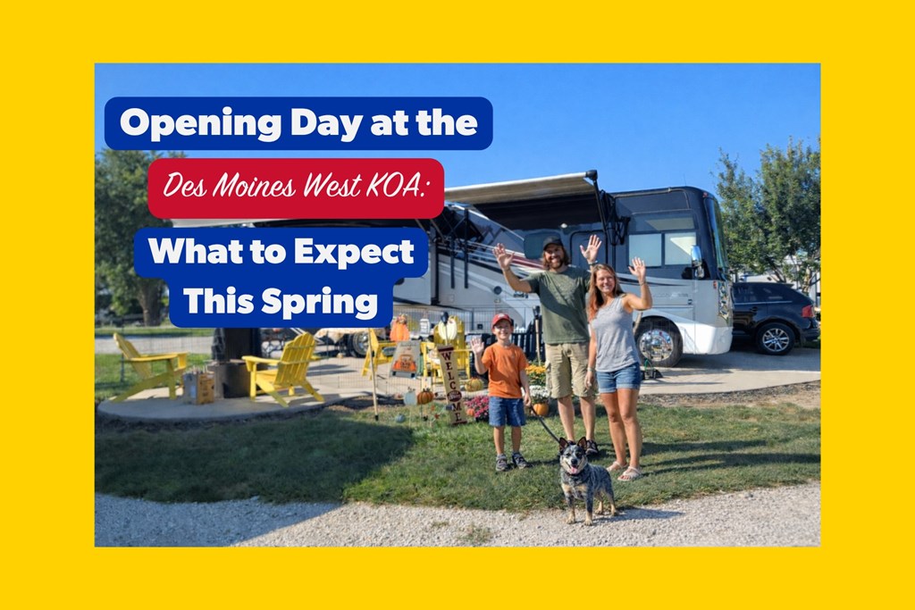 Opening Day at Des Moines West KOA