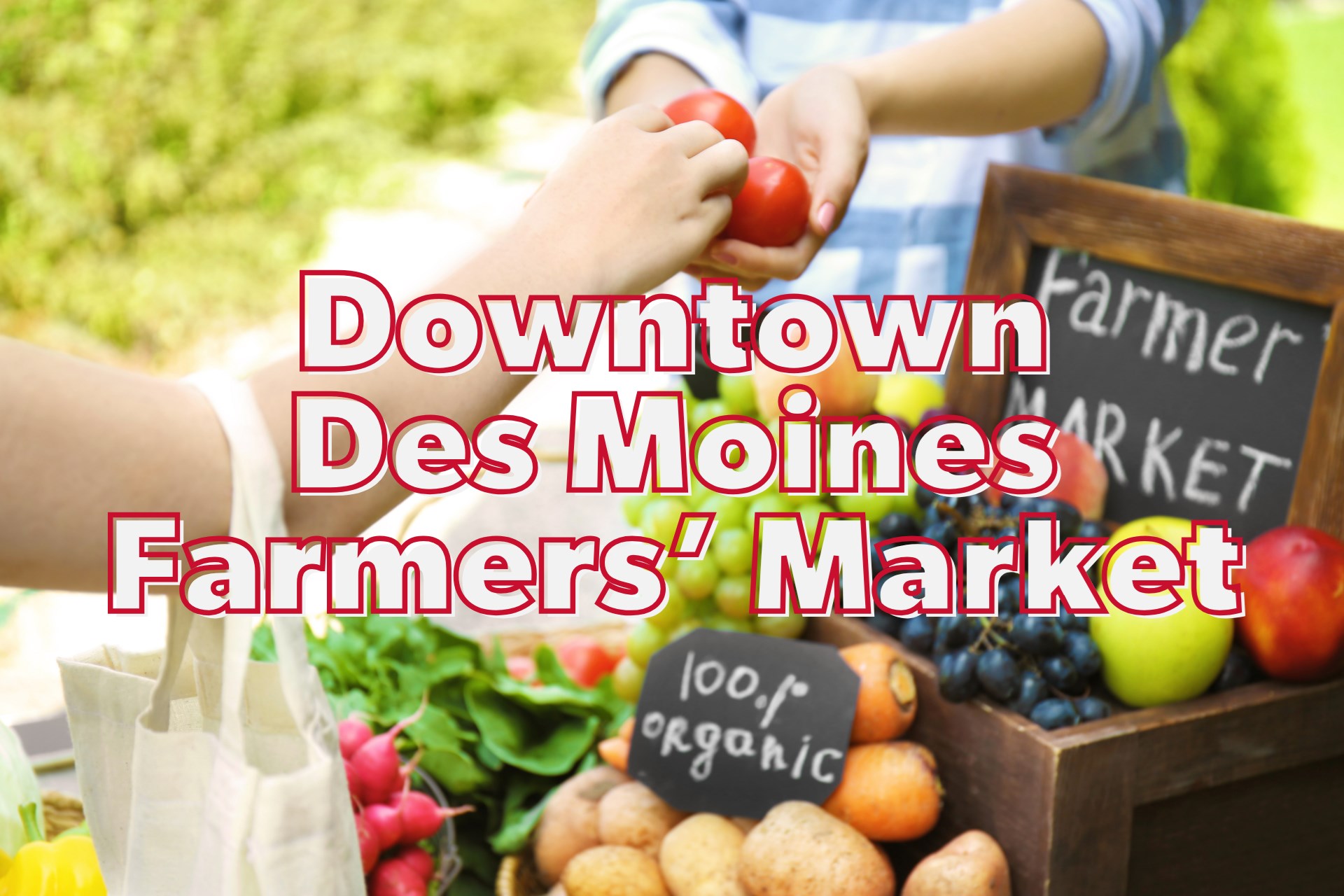 Downtown Des Moines Farmers' Market Photo