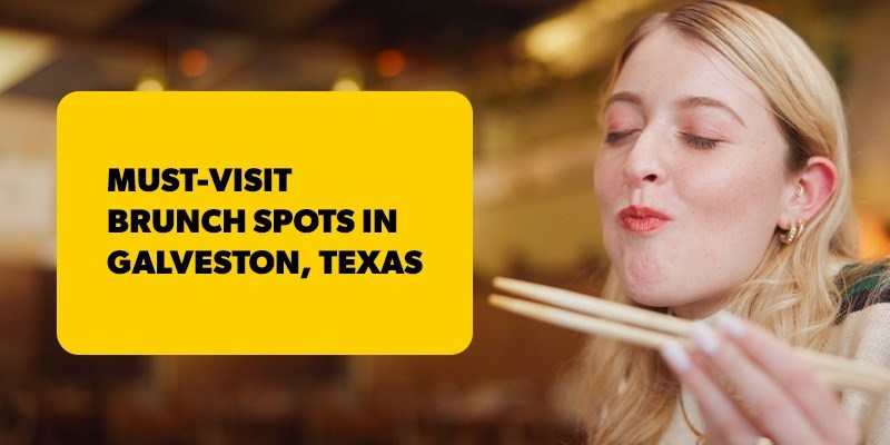 Must-Visit Brunch Spots in Galveston, Texas