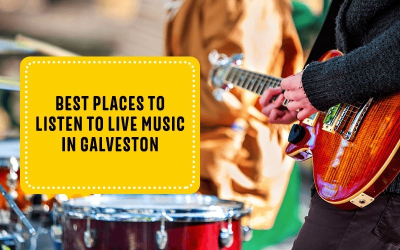Best Places to Listen to Live Music in Galveston