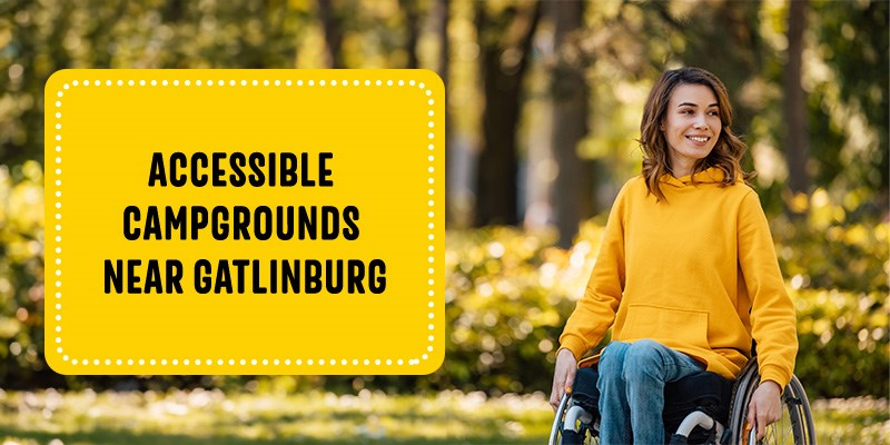 Accessible Campgrounds Near Gatlinburg