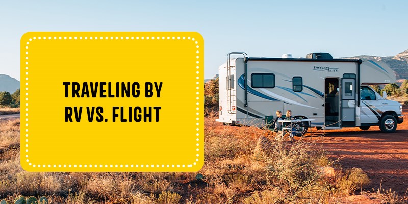 Traveling by RV vs. Flight