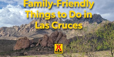 Summer Family Camping in Las Cruces