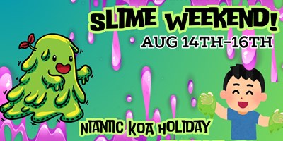 Ooey..Gooey..Slime Weekend!