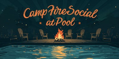 Campfire Social at the Shanty Pool