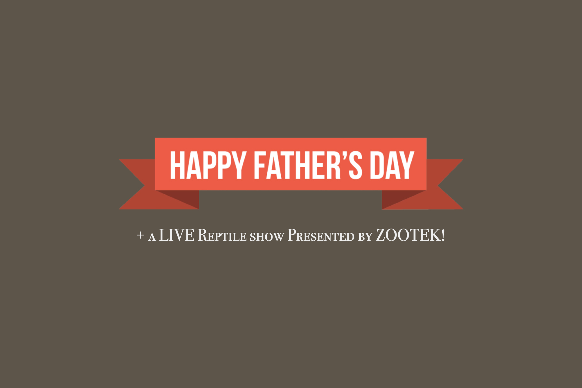 Father's Day Weekend + LIVE Exotic Animal Show Photo