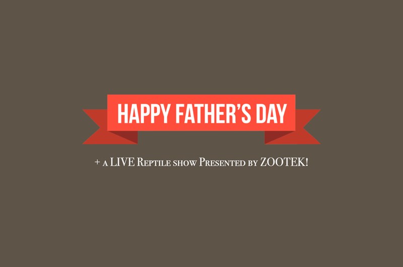 Father's Day Weekend + LIVE Exotic Animal Show Photo