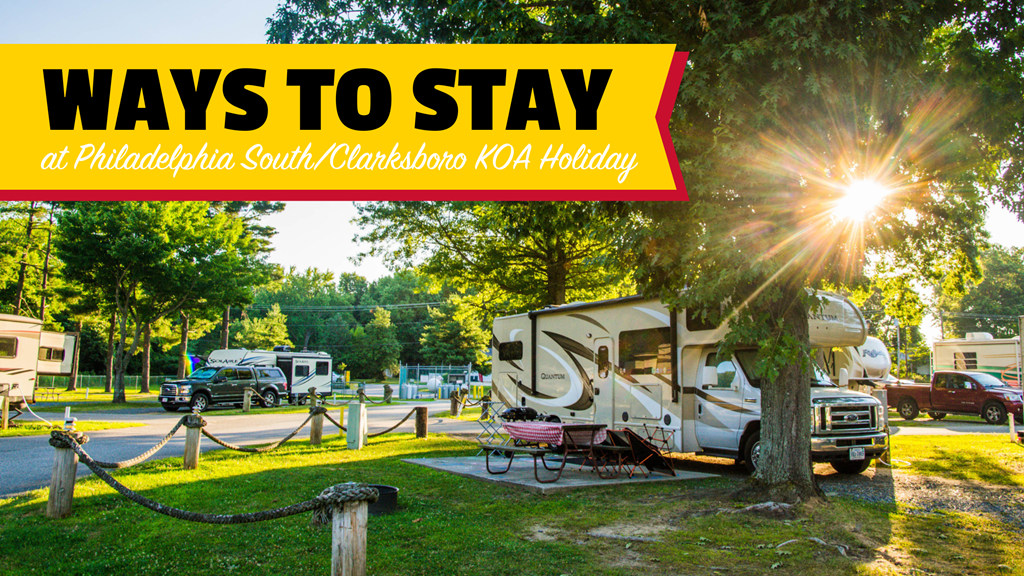 Ways to Stay at Philadelphia South/Clarksboro KOA Holiday