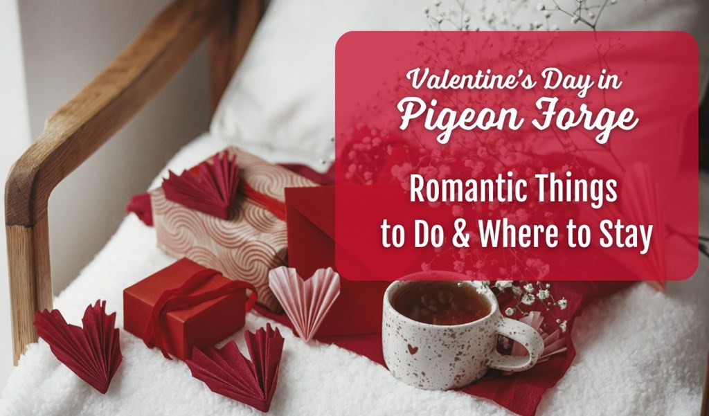 Valentine's Day in Pigeon Forge