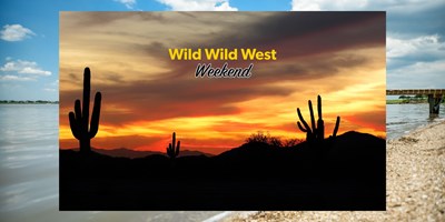 Wild Wild West Weekend