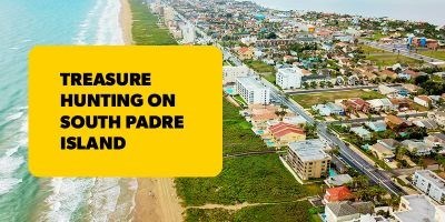 Treasure Hunting on South Padre Island