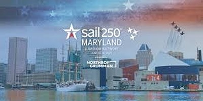 Sail 250 Maryland & AIRSHOW Baltimore