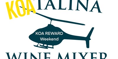KOATALINA WINE MIXER / KOA REWARDS WEEKEND