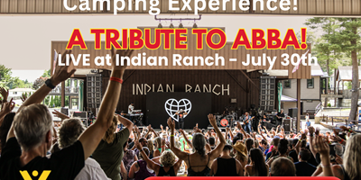 Concerts &amp; Campfires - Welcoming Abba to Indian Ranch